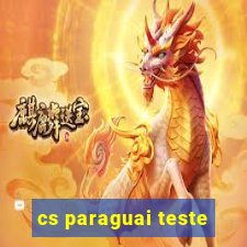 cs paraguai teste